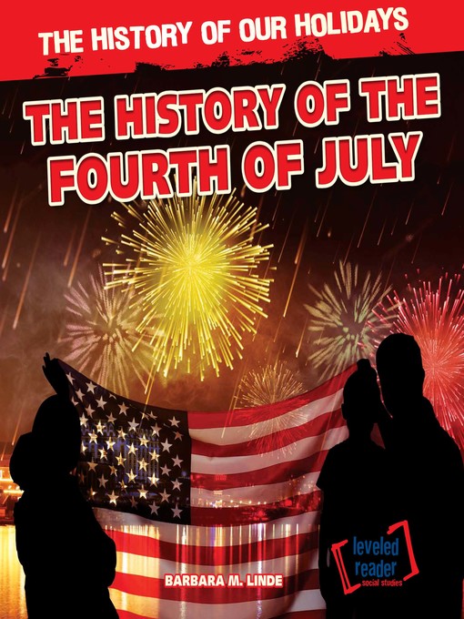 Title details for The History of the Fourth of July by Barbara Linde - Available